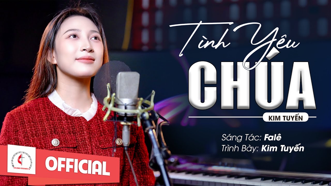 Tình Yêu Chúa | Sáng tác : Falê | Trình bày : Kim Tuyến | MV Studio Thánh Ca