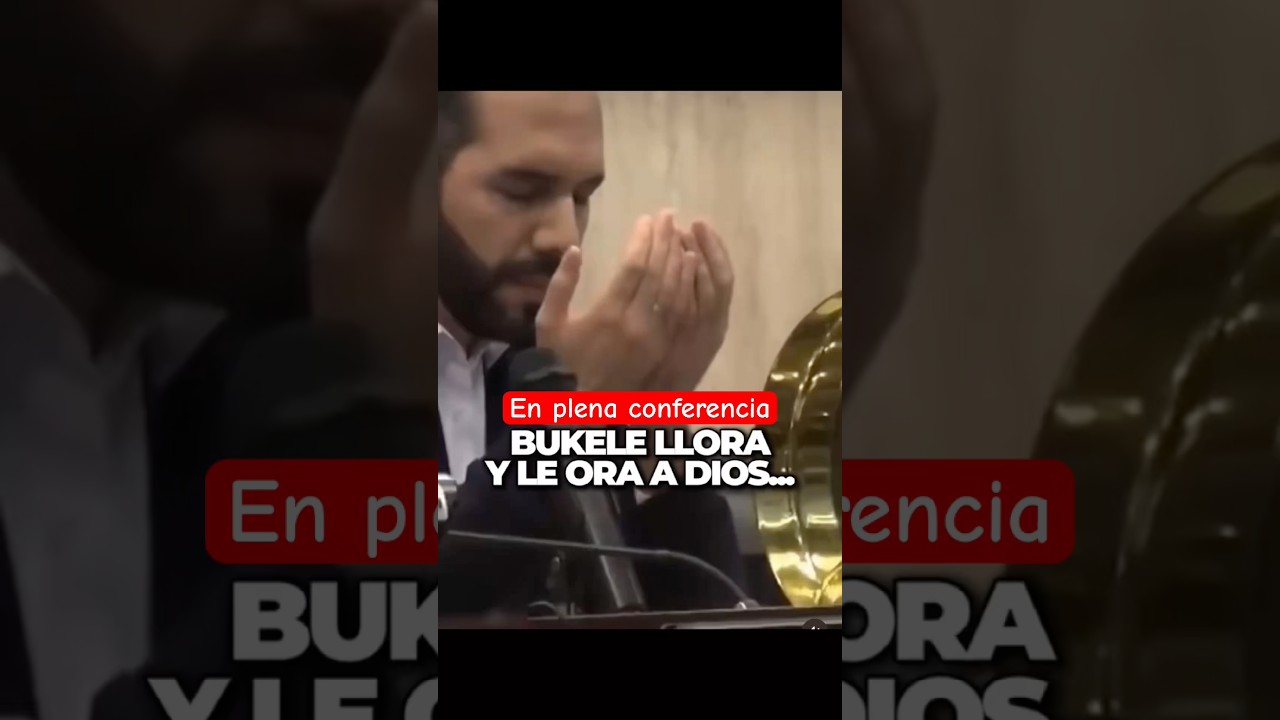 El presidente Bukele llora por orar a Dios en plena discurso 🙌🏻#fe #jesus #amor