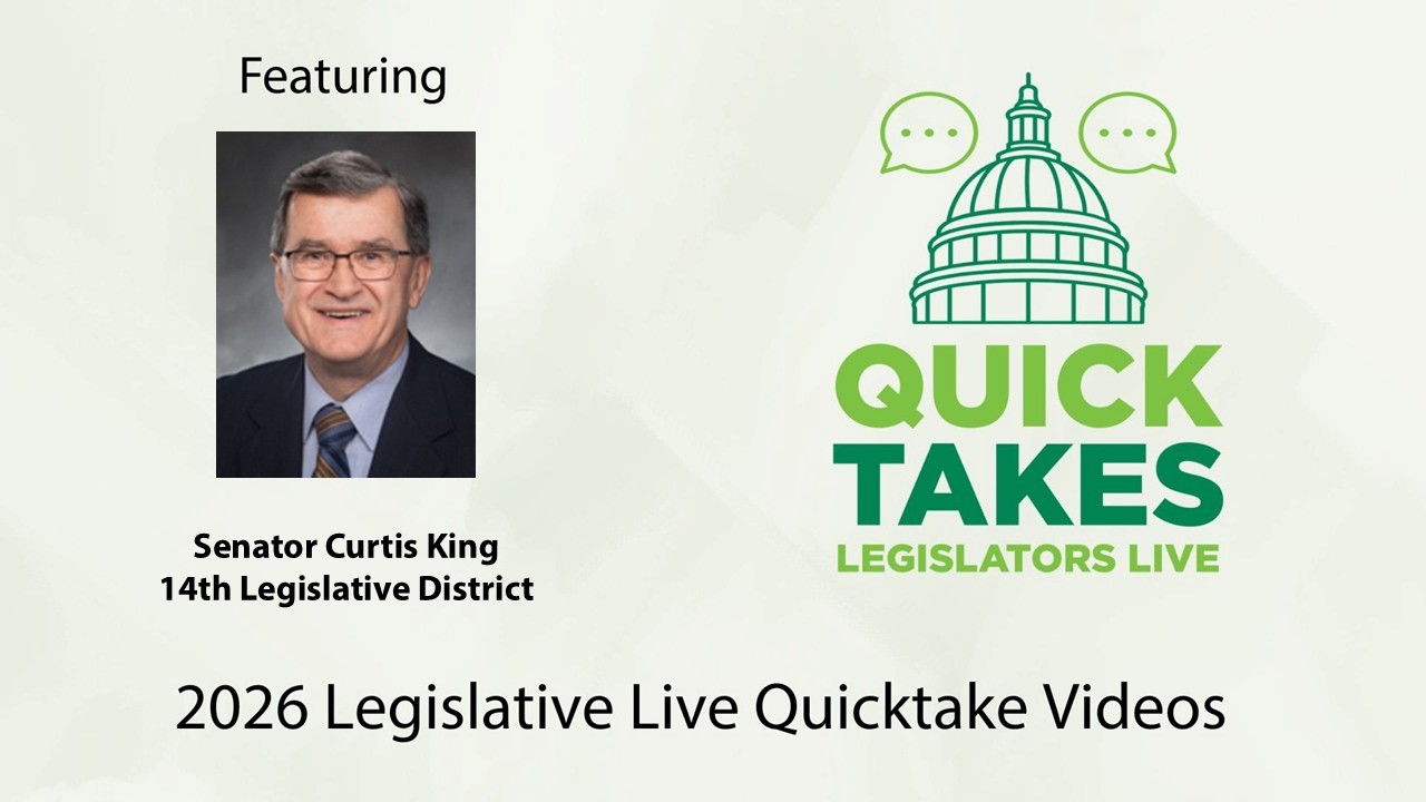 Legislative Live Quicktake with Senator Curtis King. Feb 26, 2026