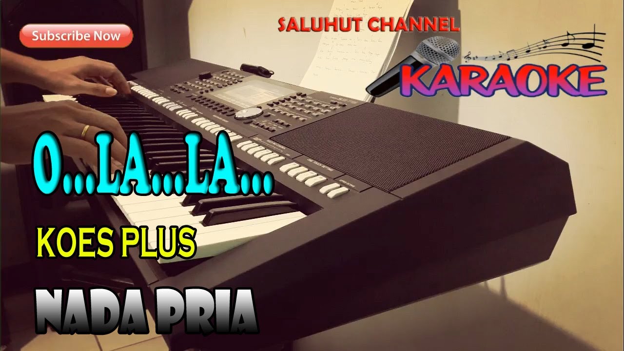 O LA LA [KOES PLUS] KARAOKE II LIRIC II HD