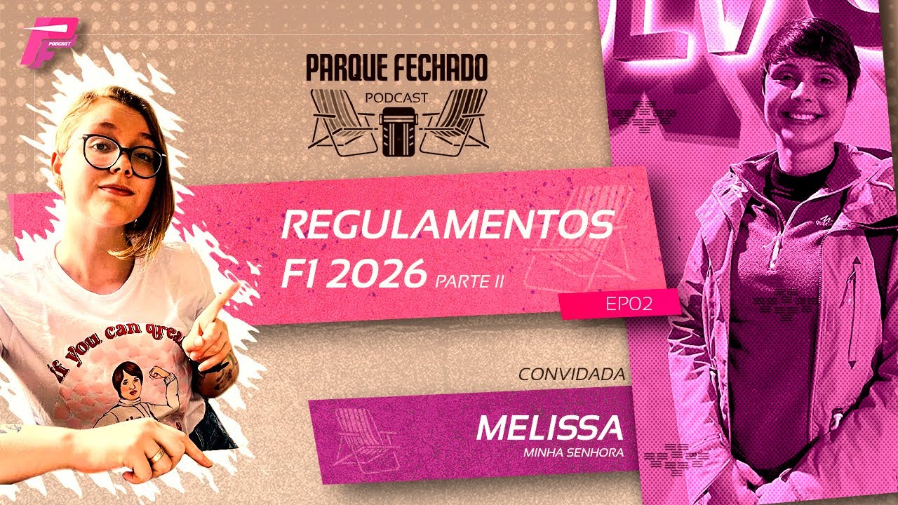#02 Parque Fechado - Regulamento Motores F1 2026
