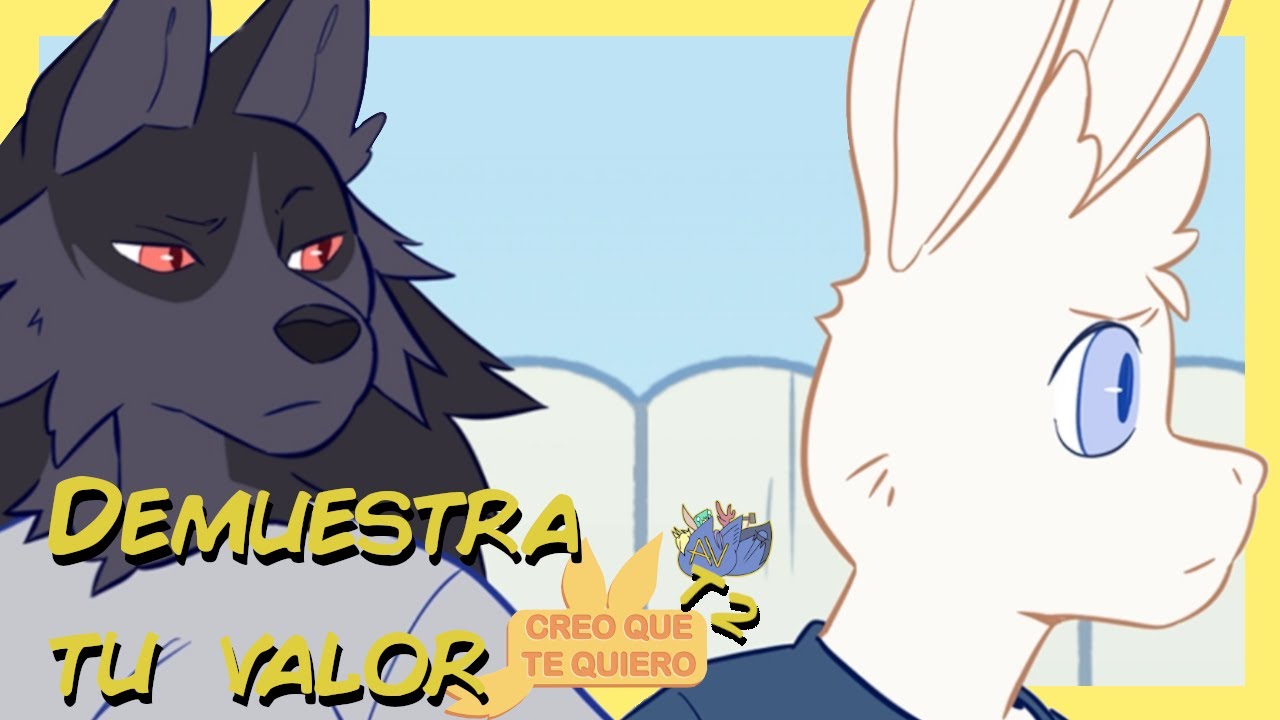 Demuestra Tu Valor - Creo Que Te Quiero T2