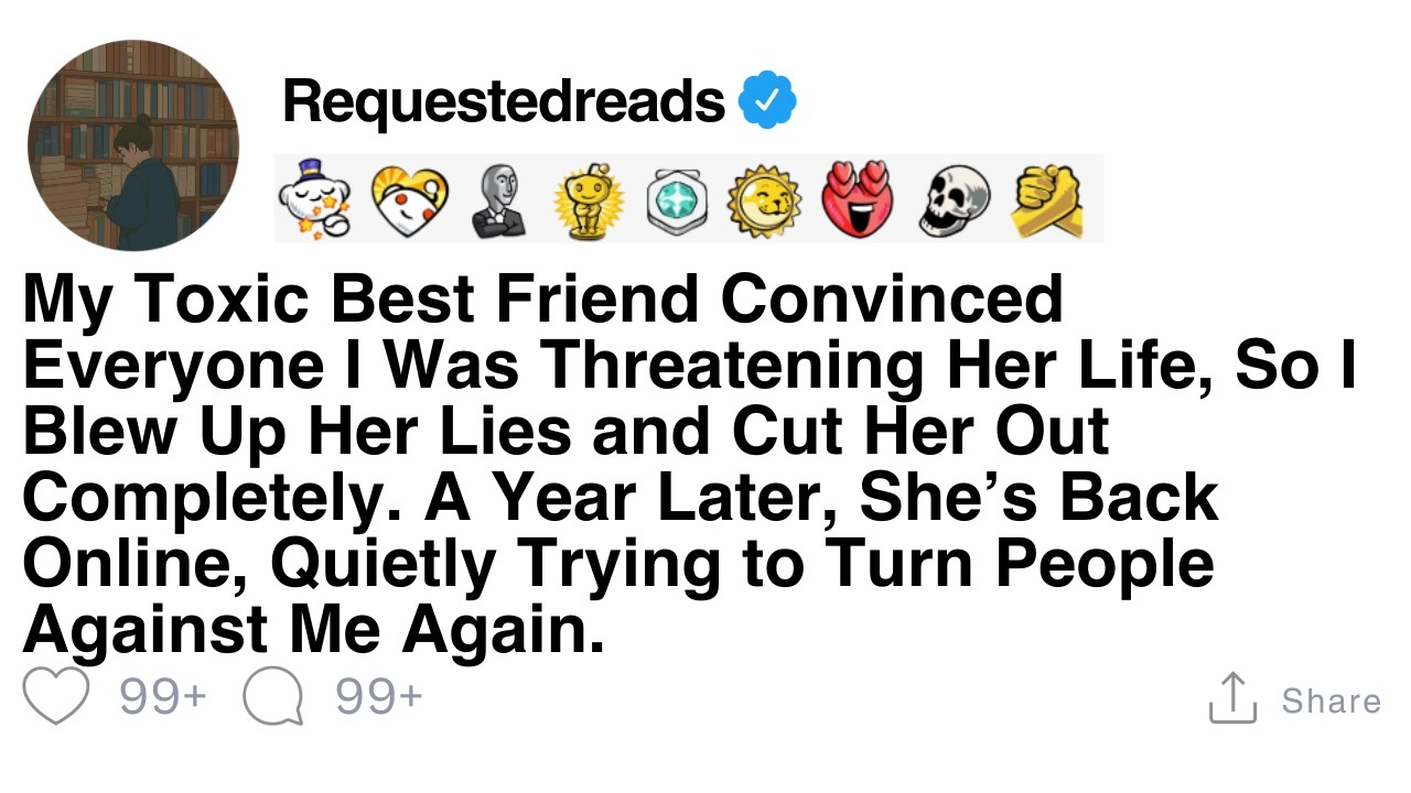 [FULL STORY] My best friend was trying to lose weight, so I blocked her.