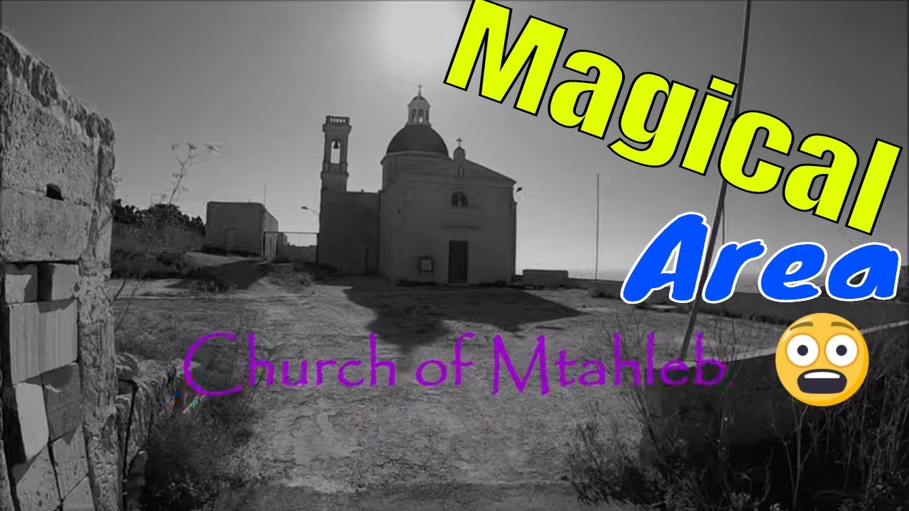 Mysterious Church of Mtahleb , MALTA