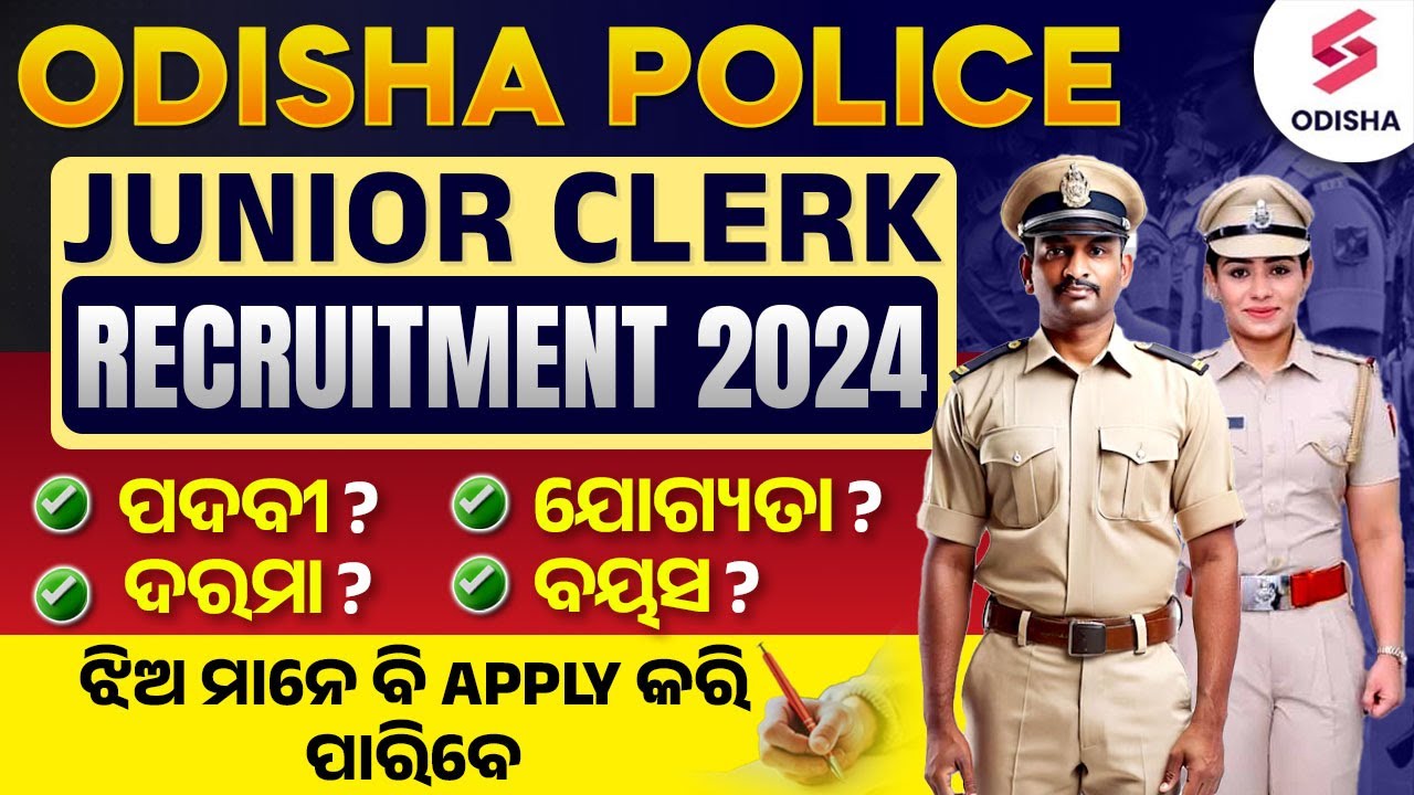 Odisha Police Junior Clerk Recruitment 2024 Notification Out  |Syllabus, Age, Salary, Pattern, Posts