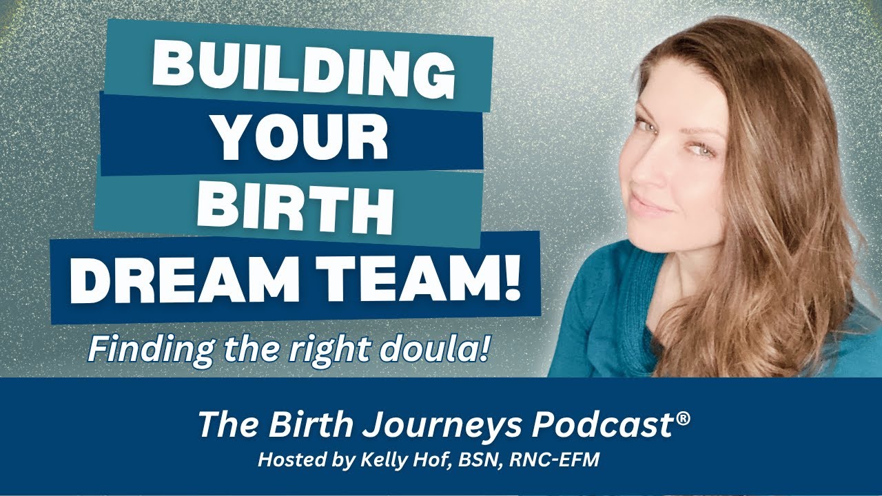 Building Your Birth Dream Team: Finding the Right Doula