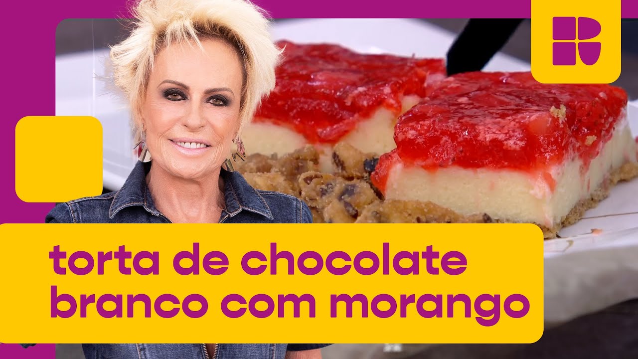 Torta de CHOCOLATE BRANCO com MORANGO super DELICIOSA! 🍰 | Mais Você