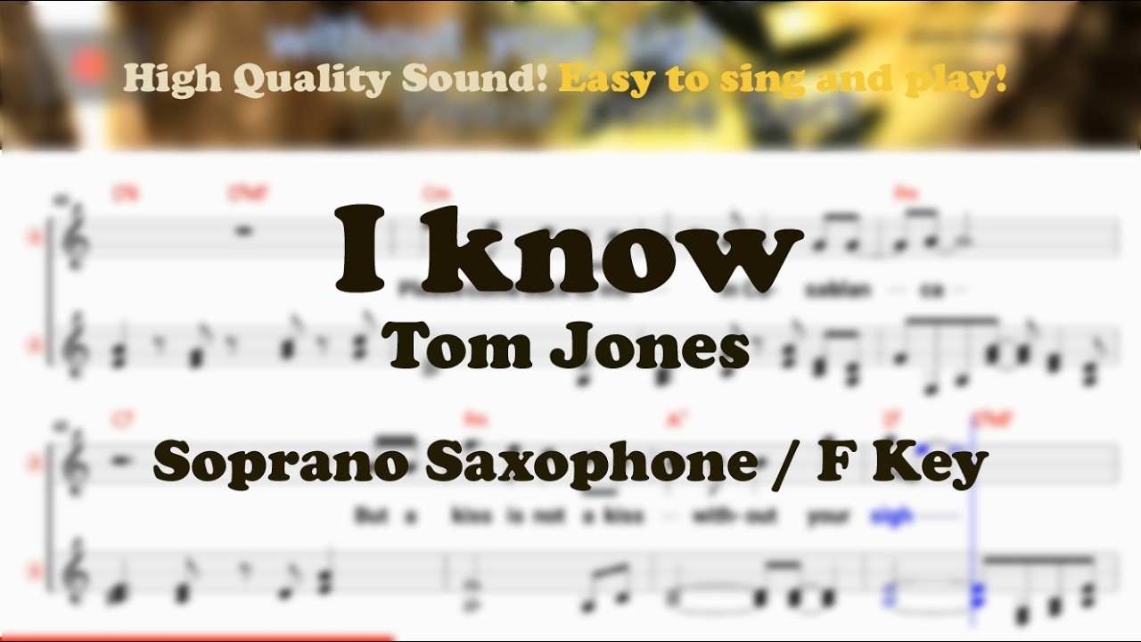 I know - Tom Jones (Tenor/Soprano Saxophone Sheet Music F Key / Karaoke / Easy Solo Cover)