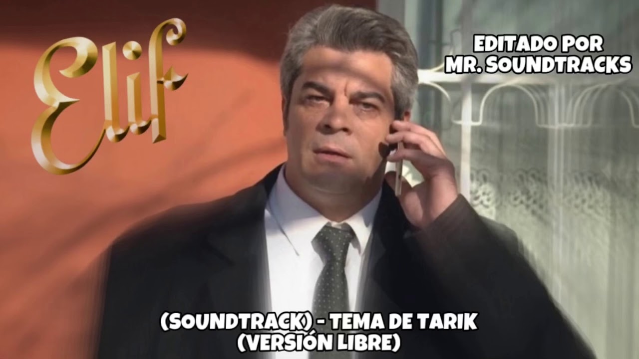 Elif - Soundtrack 27 - Suspenso Maldad - TEMA DE TARIK (Versión Libre)