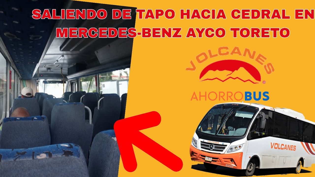 VIAJANDO en Autobuses Volcanes de TAPO a Cedral |Mercedes-Benz Ayco Toreto