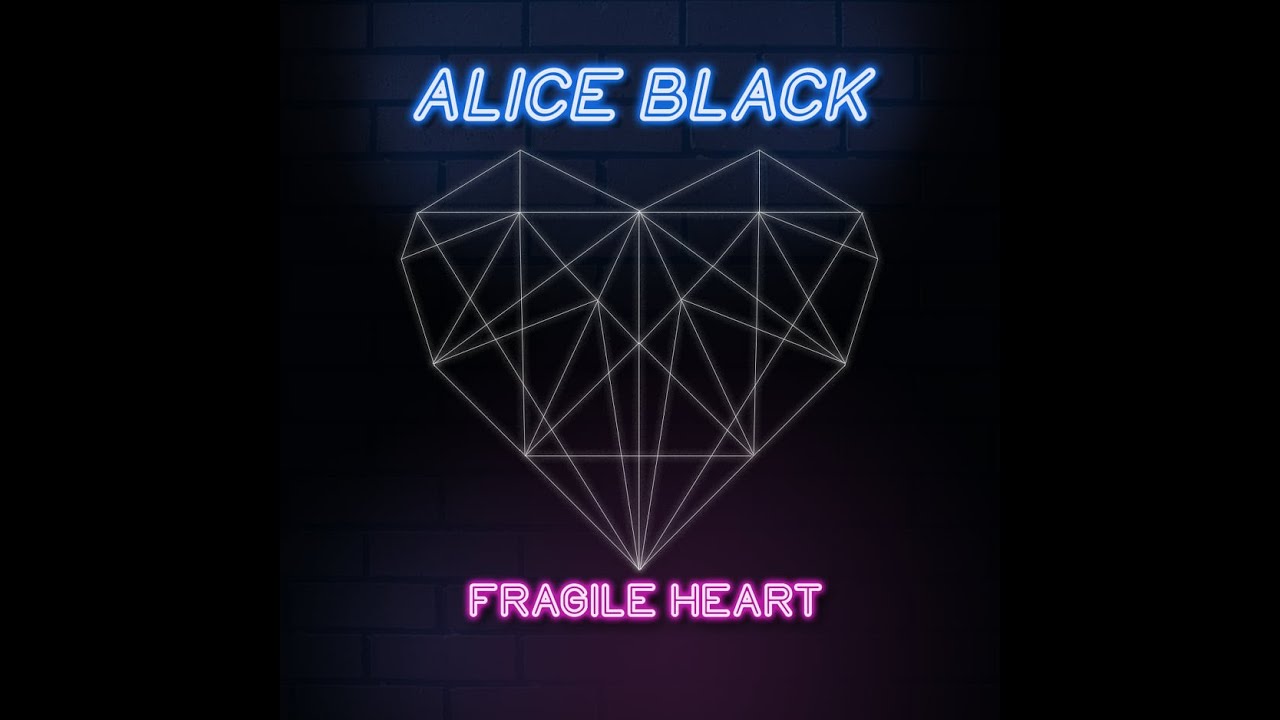 Alice Black - Fragile Heart (Official Audio )