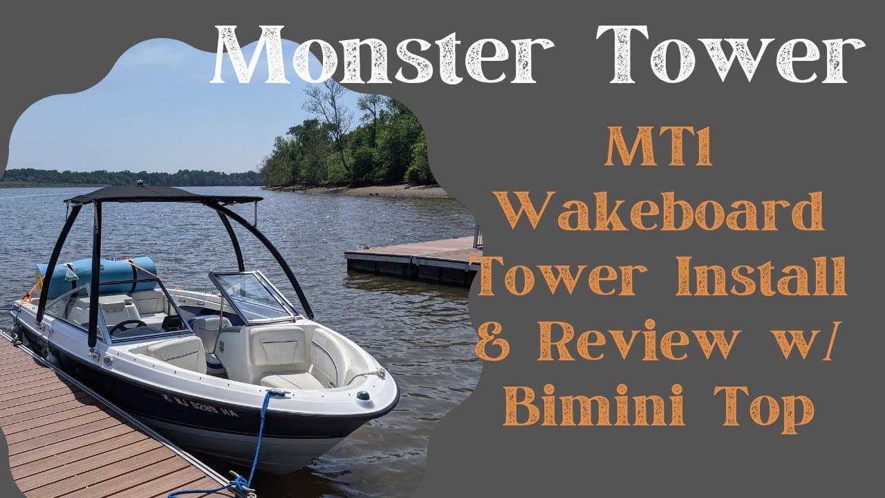 Budget Wakeboat Build | Monster Tower MT1 Wakeboard Tower Installation and Review with Bimini Top