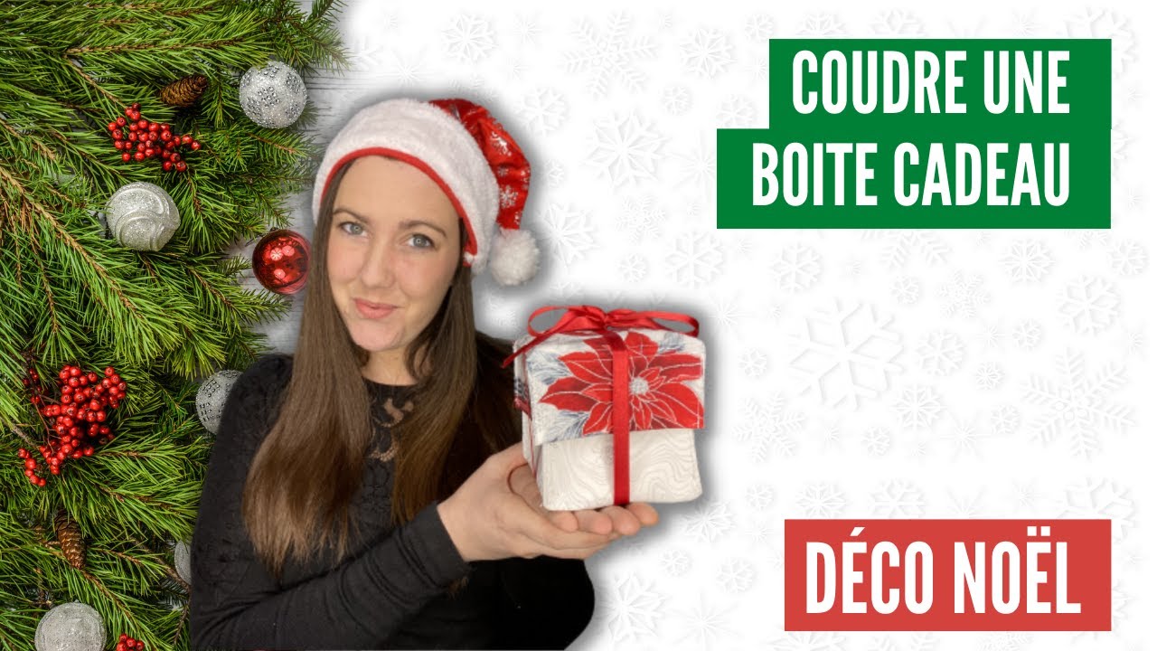 TUTO COUTURE NOEL FACILE - Coudre un emballage cadeau en forme de boite