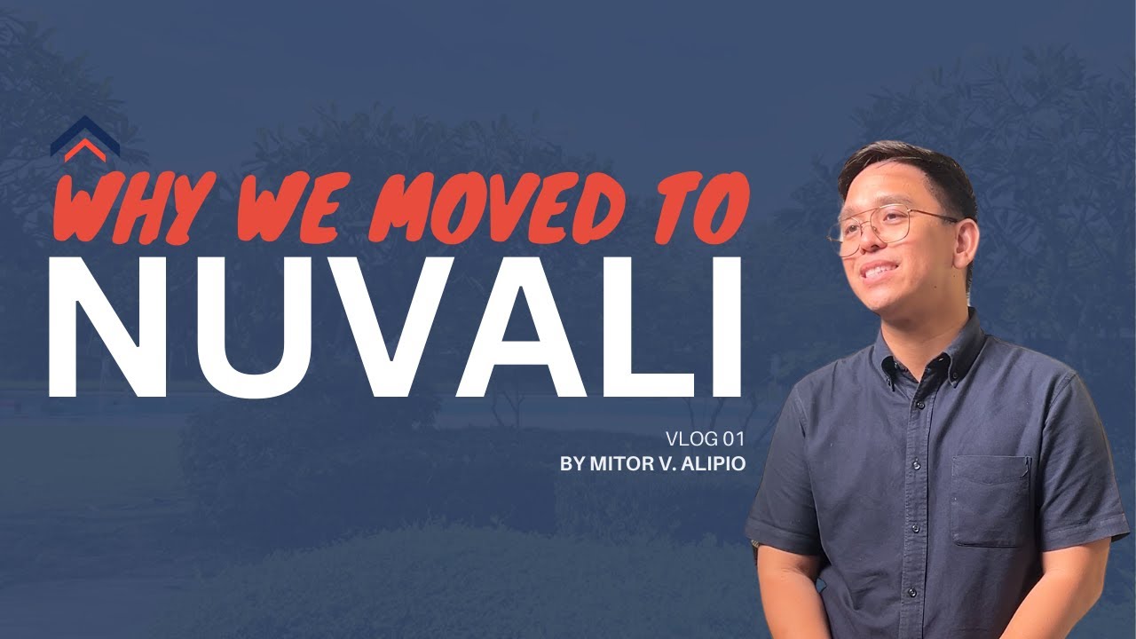 Nuvali Vlog | Nuvali Living Ep 01: Why We Moved to Nuvali