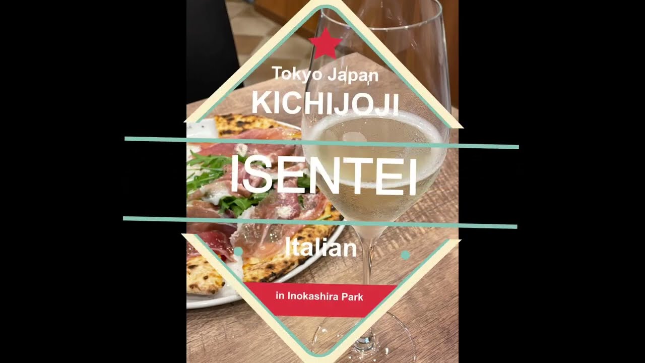 "ISENTEI" Beautiful Italian Restaurant in TOKYO KICHIJOJI