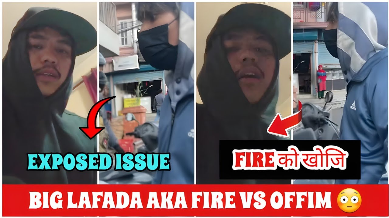OFFIM VS FIRE BIG LAFADA ! [टोल टोलमा खोजा खोज] 😳 AKA FIRE REPLY ISSUES | WHY BIG CONTROVERSY