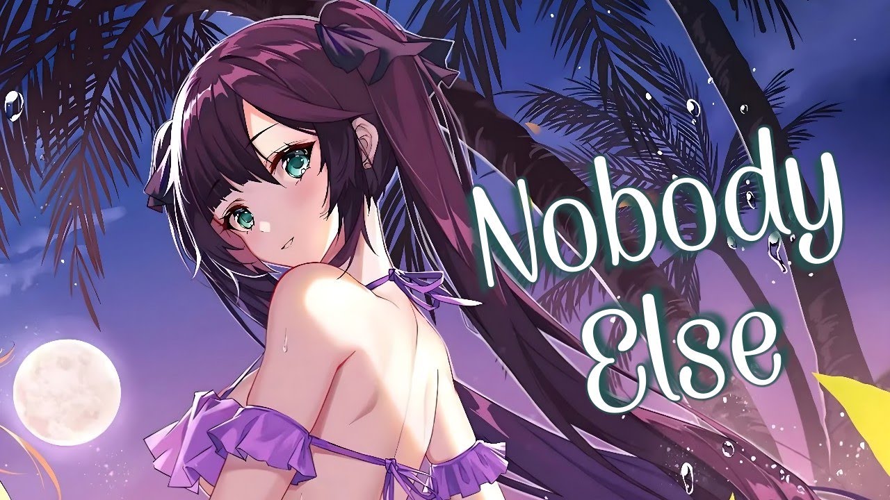 Nightcore - Nobody Else (lyrics)