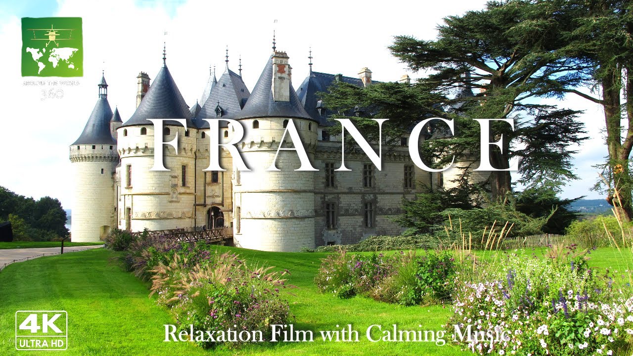 France 4K - Relaxation Film with Calming Music