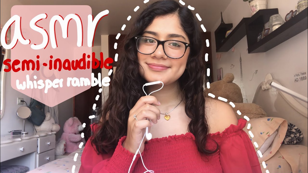 ASMR - Susurros semi inaudibles/ Whisper ramble