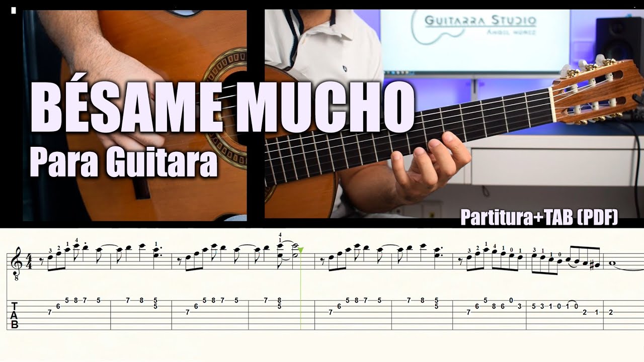 BÉSAME MUCHO  / Para Guitarra / Partitura y TAB (PDF)