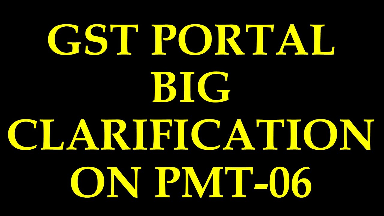 VERY IMPORTANT CLARIFICATION ISSUED BY GST PORTAL FOR PMT 06|PMT 06 ONLINE PAYMENT FOR QRMP SCHEME