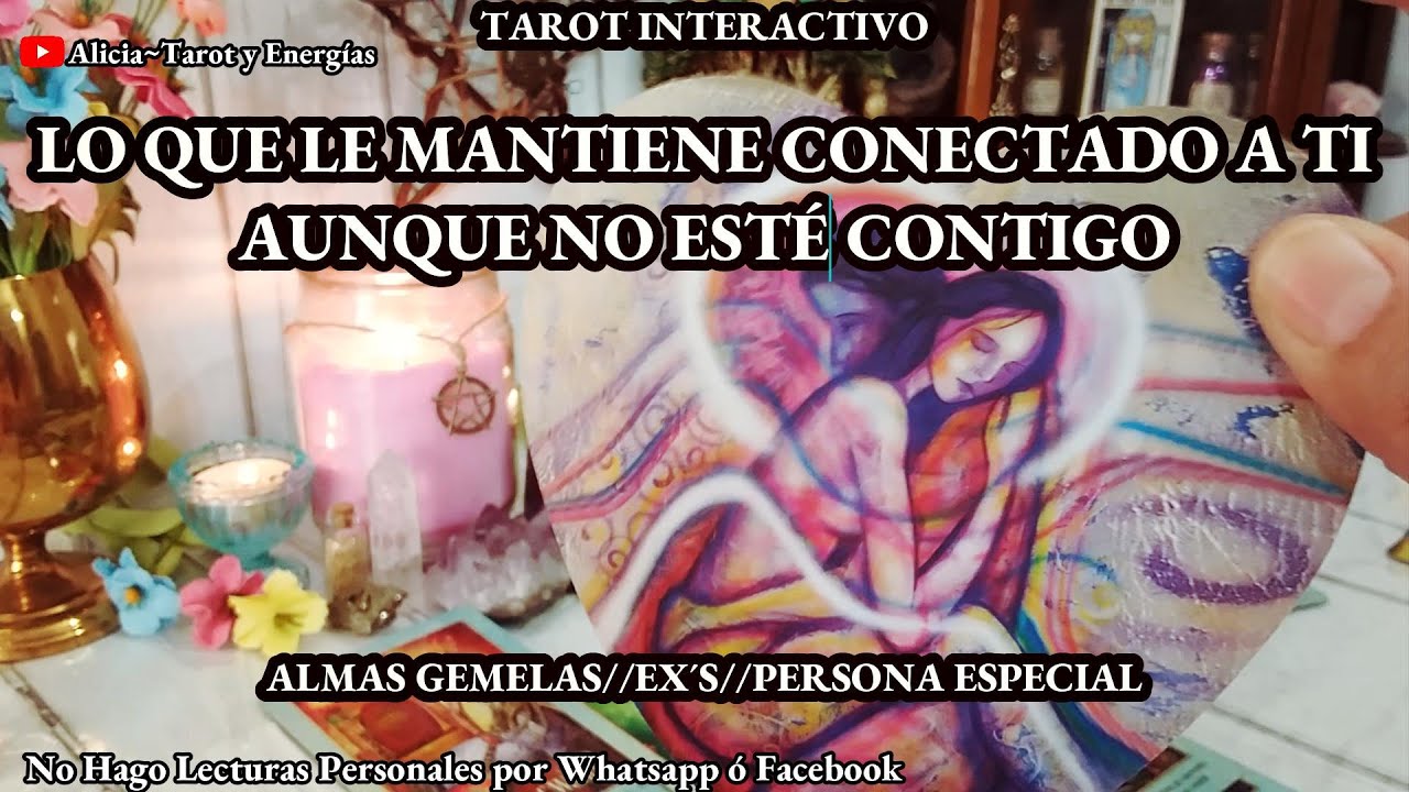 ✨Lo Que le Mantiene Conectado a Ti Aunque no Esté Contigo 🙇🏻‍♂️💞 Almas Gemelas//Ex's🔥 #tarot ✨