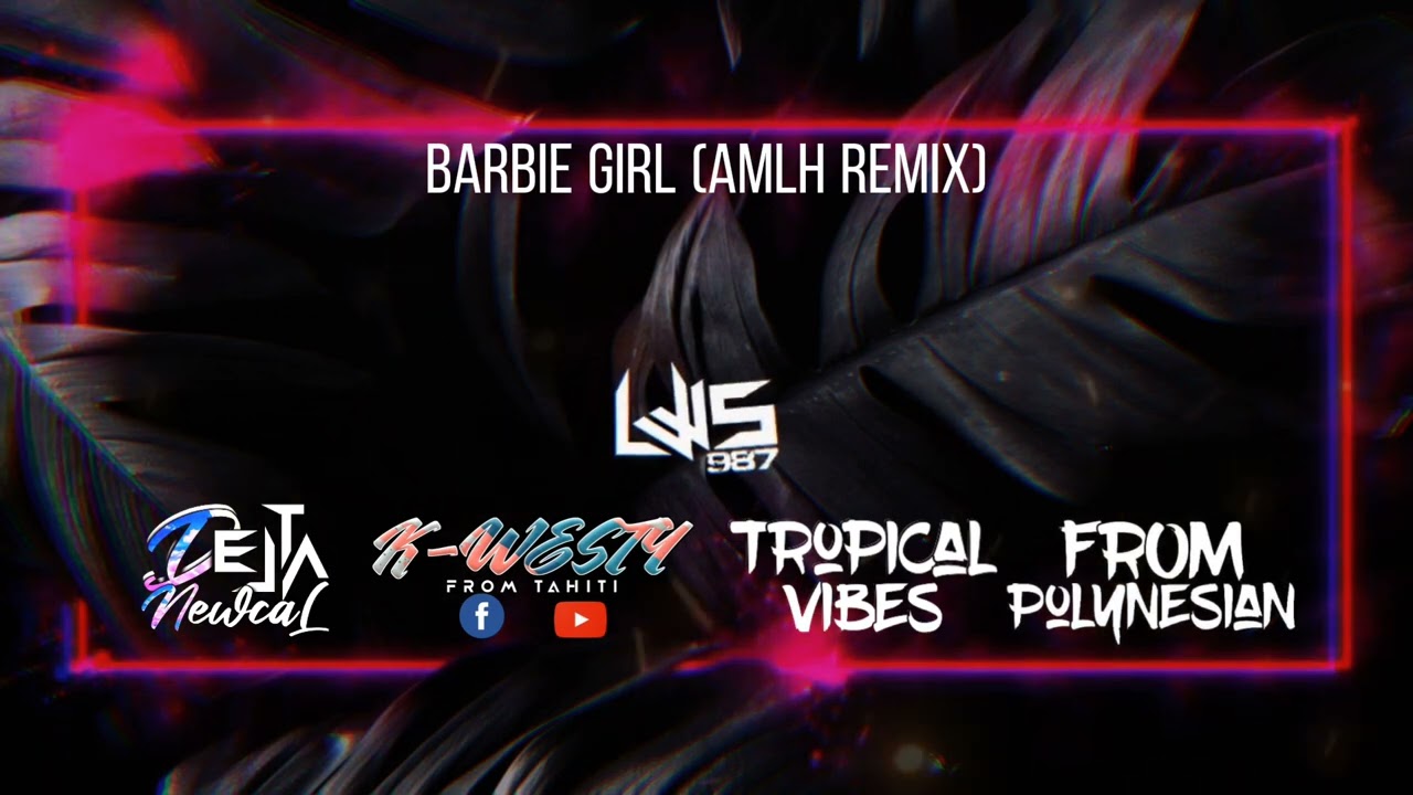 BARBIE GIRL (AMLH)