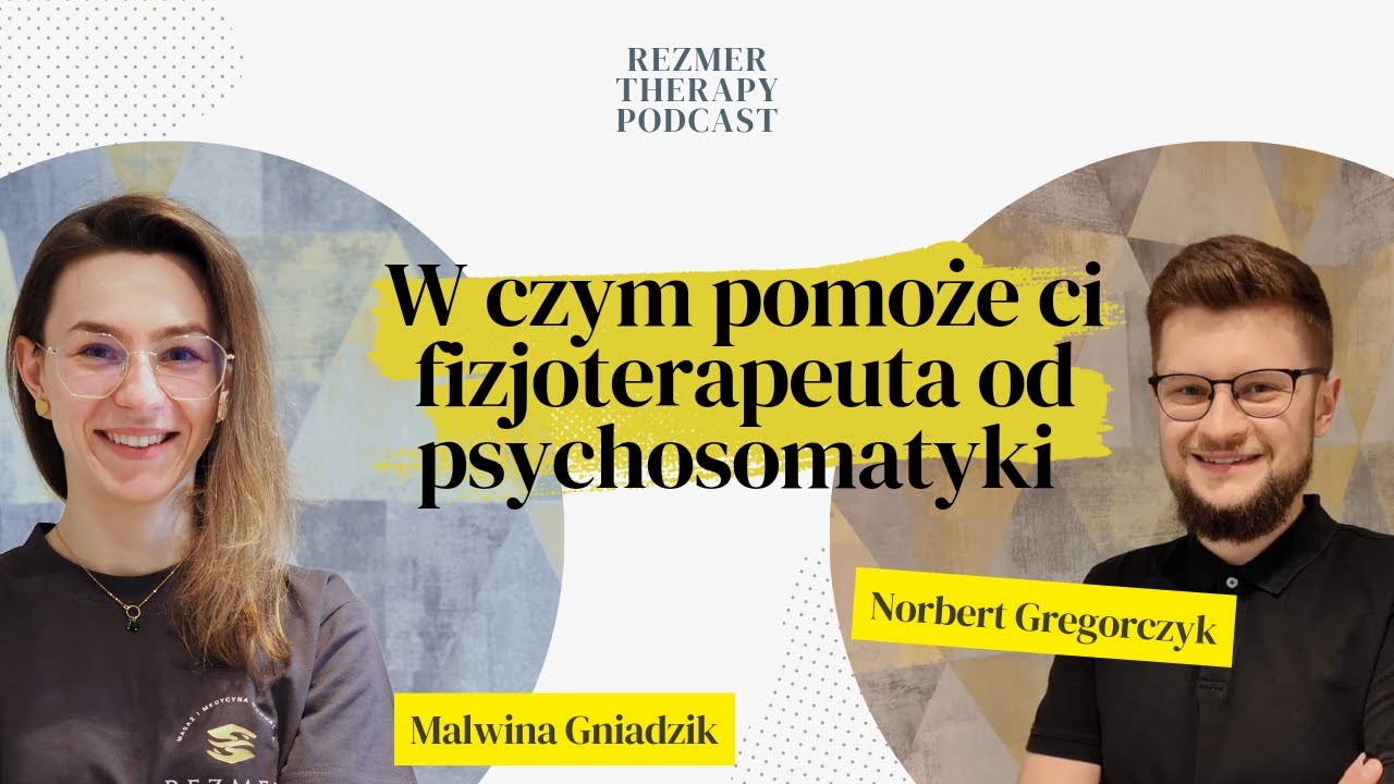 W czym pomoże Ci fizjoterapeuta od psychosomatyki?