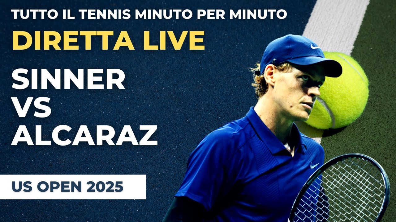 DIRETTA SINNER - ALCARAZ🔥🎾 FINALE US OPEN 2025