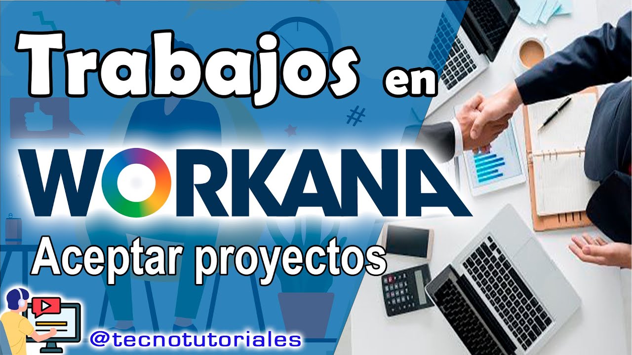 Gu&iacute;a de trabajo en Workana: Descubre qu&eacute; sucede despu&eacute;s de aceptar un proyecto
