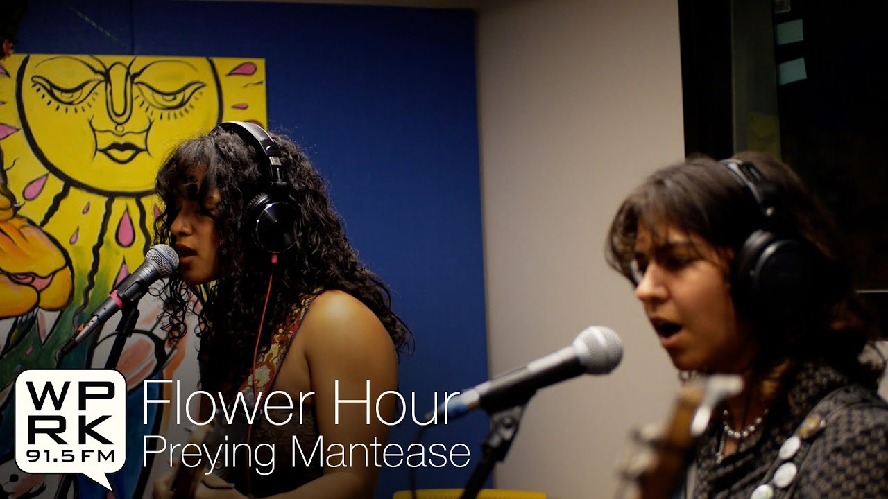 Preying Mantease - Flower Hour 91.5FM WPRK