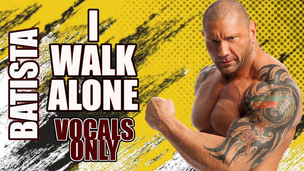Batista - I Walk Alone (Vocals Only)