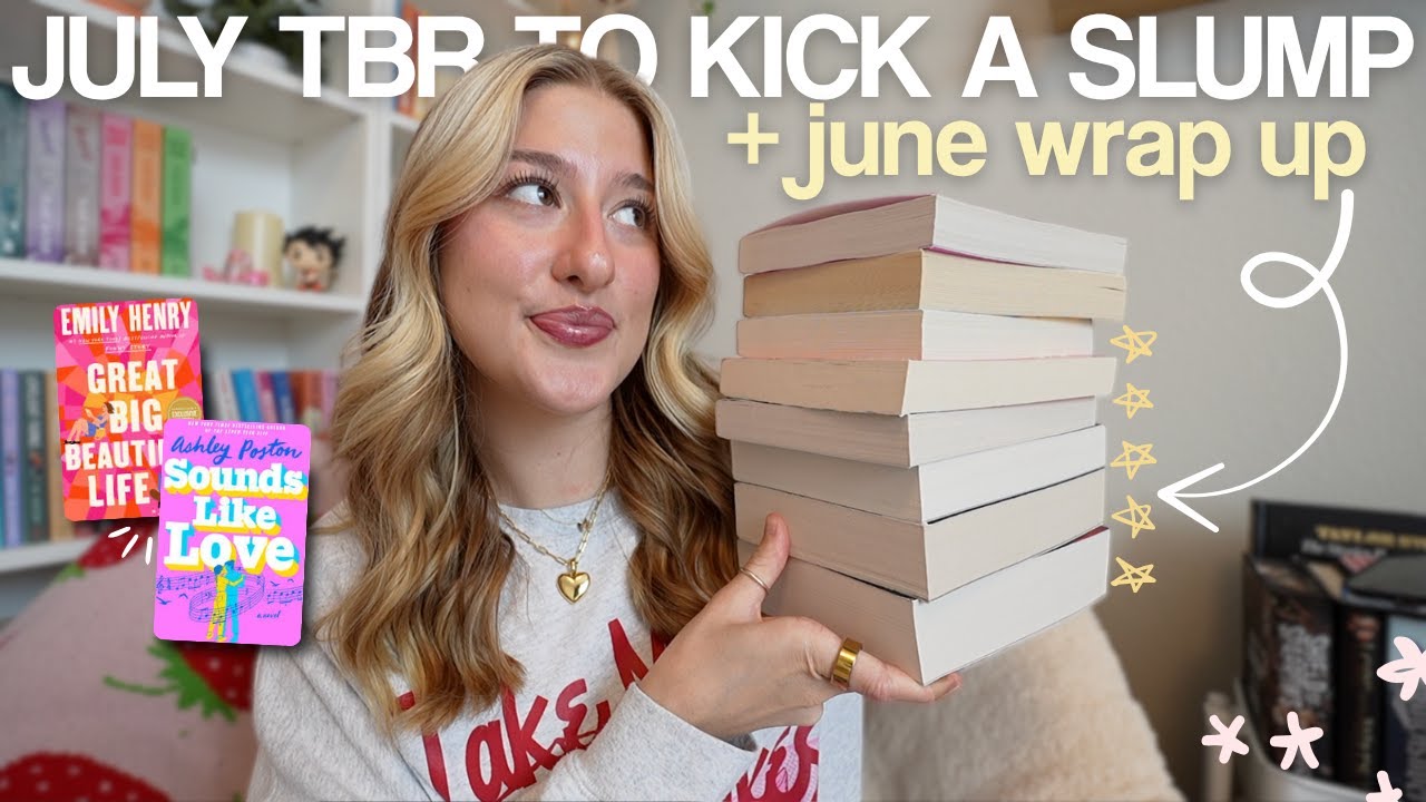 June Wrap up & July TBR ☀️📚 books to get me out of a slump!