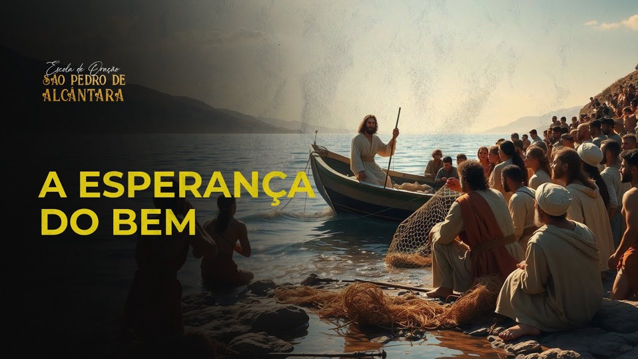A esperan&ccedil;a do Bem | Luiz Ant&ocirc;nio