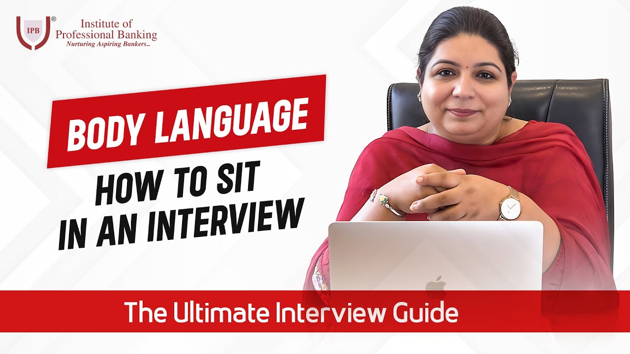 Body Language in Interviews: Are You Sending the Right Signals? | The Ultimate Interview Guide