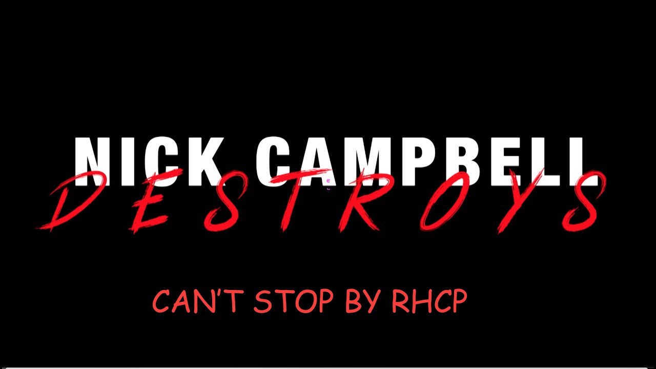 Nick Campbell Destroys Can&rsquo;t Stop by The Red Hot Chili Peppers (But It&rsquo;s In 7 and Fast)