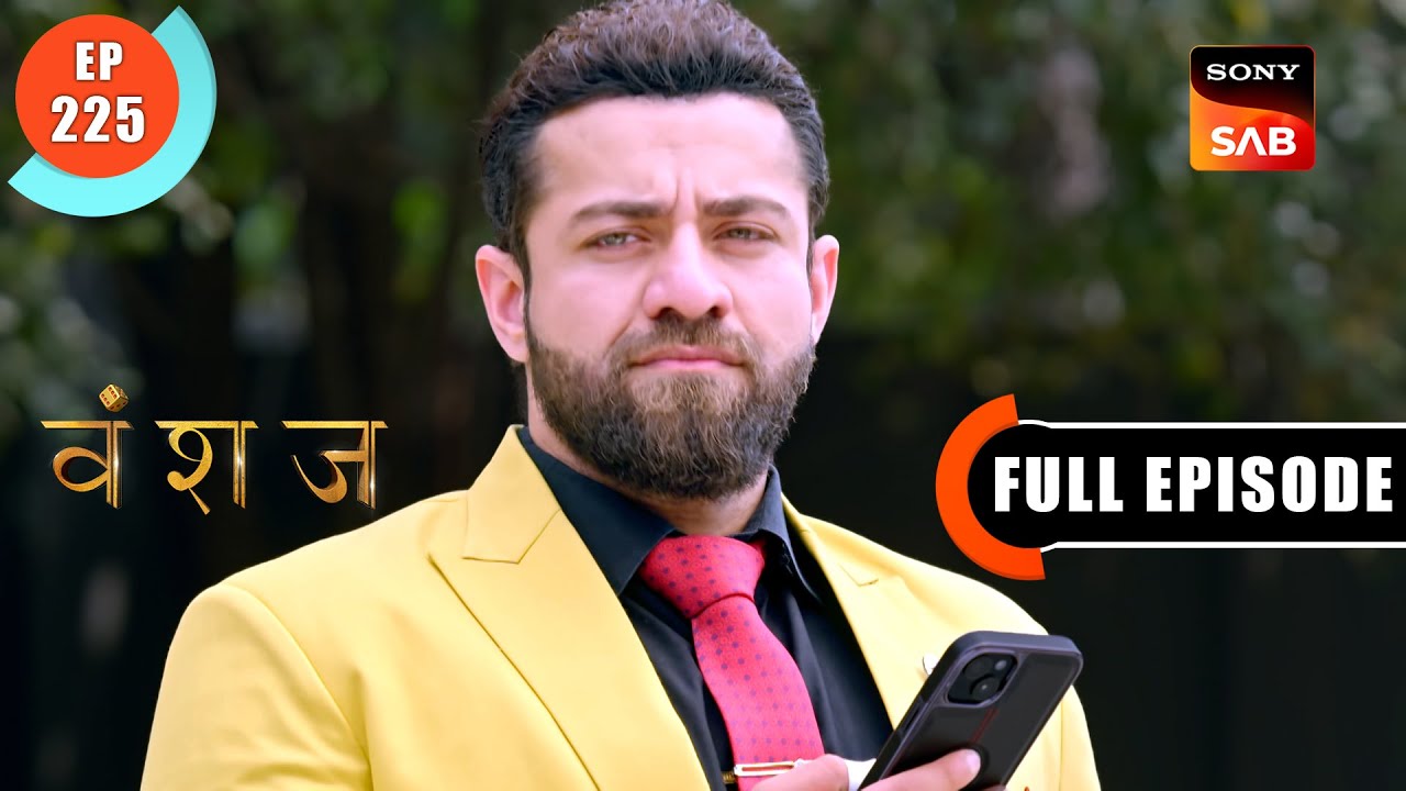 Roohi And Her Kid In Danger | Vanshaj | Ep 225 | Full Episode | 28 Feb 2024