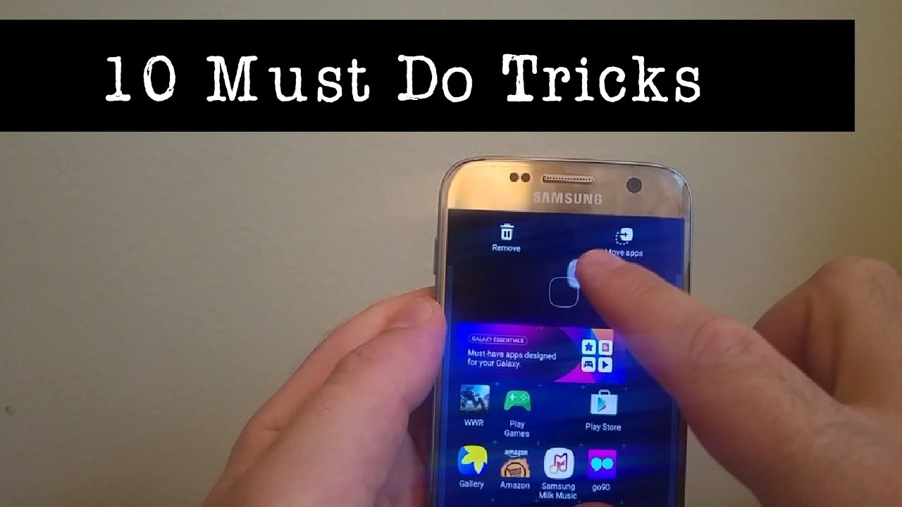 10 things you must do on your Samsung Galaxy S7