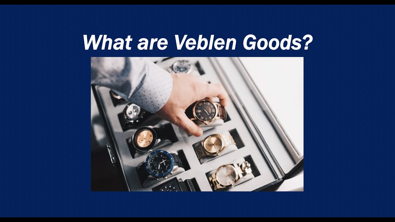 What are Veblen goods? Definition and meaning