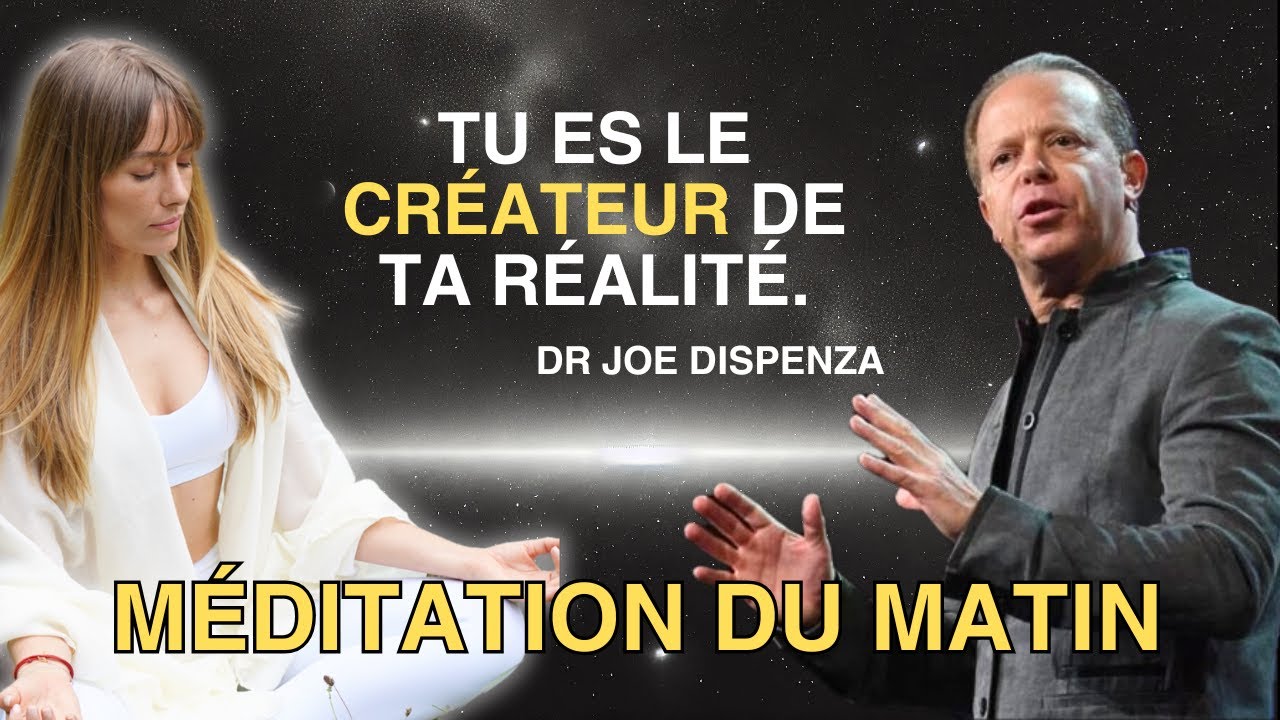 Fais cette méditation tous les matins et regarde ta vie se transformer
