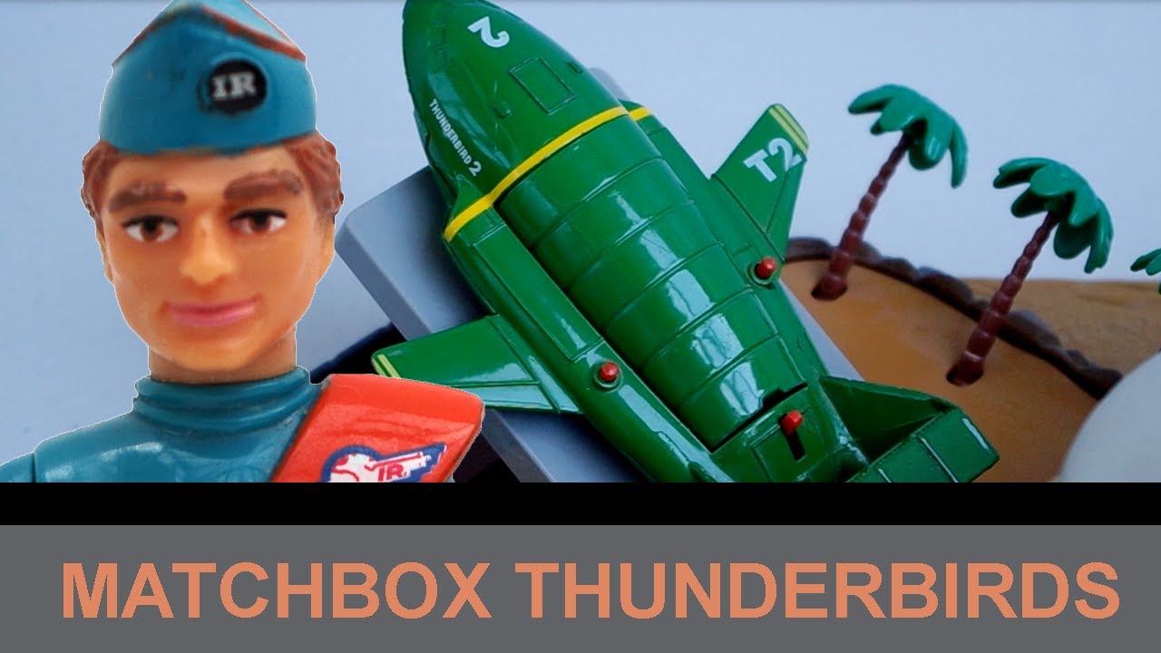 Matchbox Thunderbirds Toy Guide - Updated
