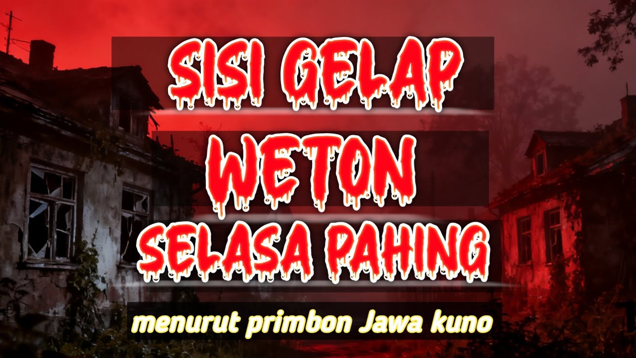 WASPADA ‼️ INILAH SISI GELAP WETON SELASA PAHING MENURUT PRIMBON JAWA ‼️ BY KAGEMSEDOYO