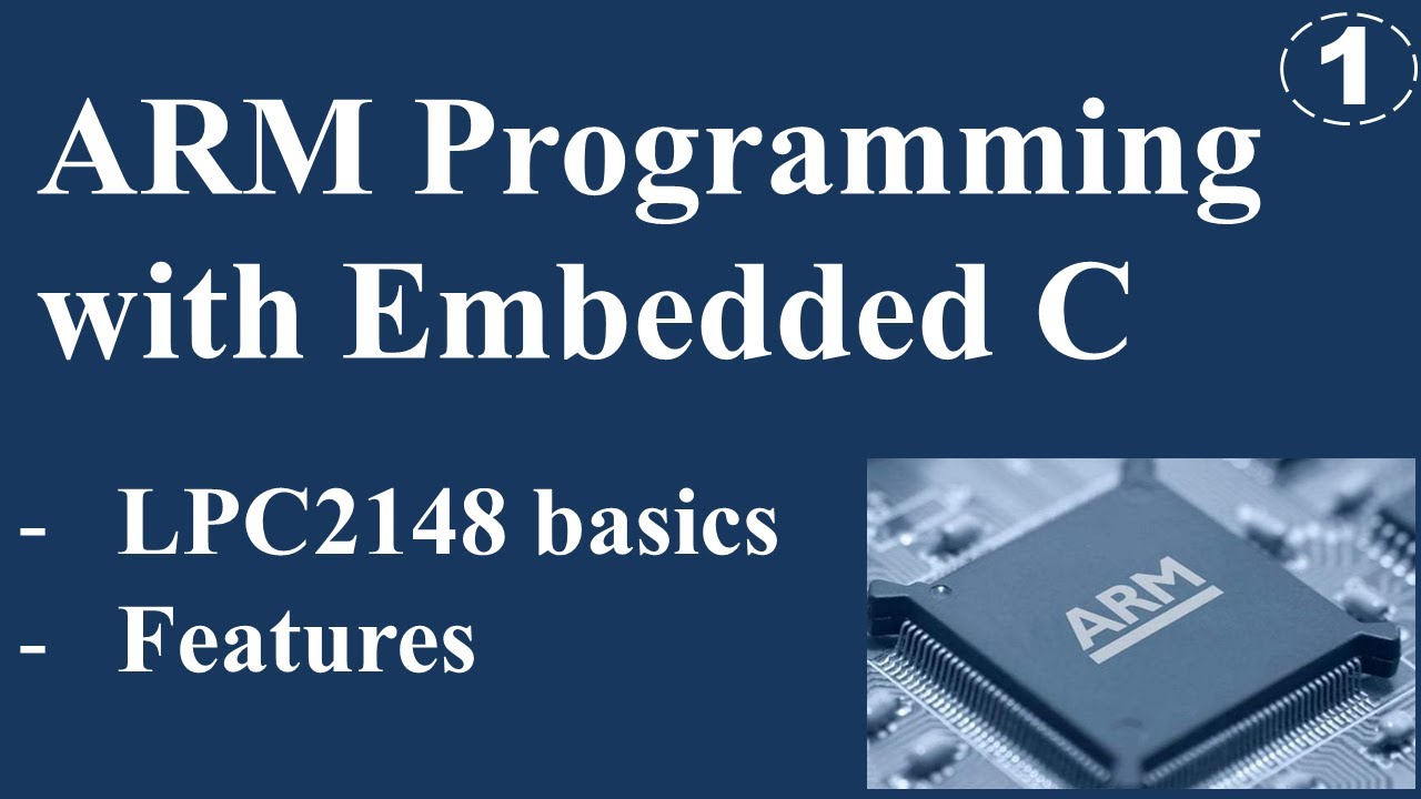 ARM Programming with Embedded C - Basics of LPC2148