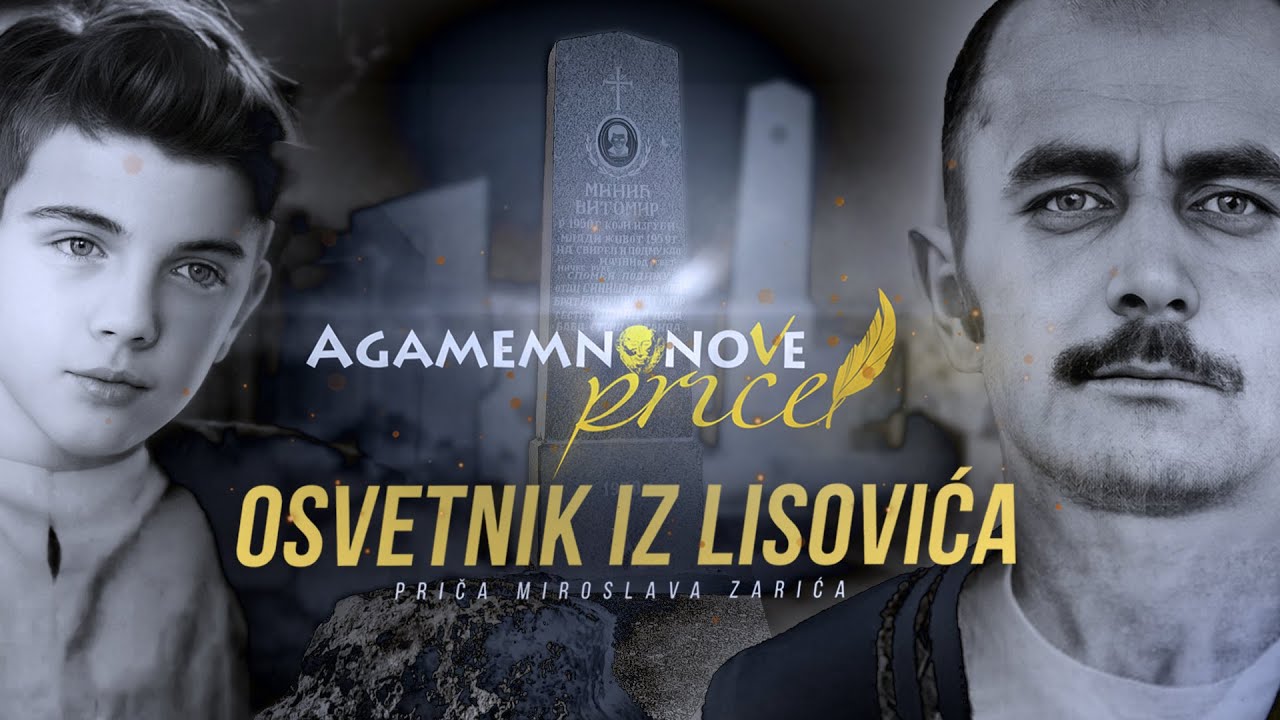 AGAMEMNONOVE PRIČE 01 - OSVETNIK IZ LISOVIĆA | Ubistvo malog Vitomira