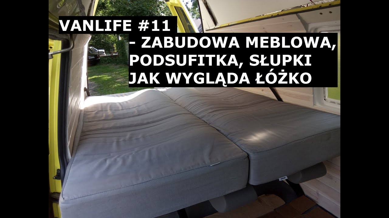VanLife#11 - Zabudowa meblowa, oklejanie podsufitki i słupków, łóżko