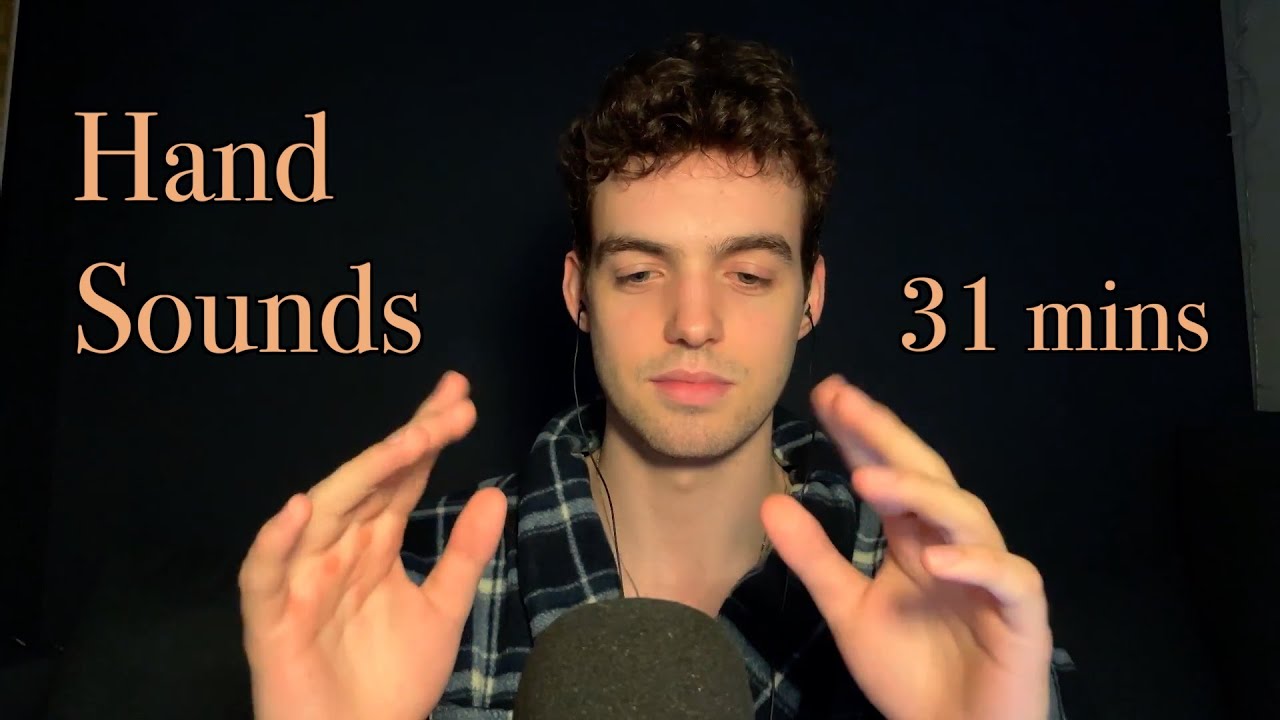 31 minutes of ASMR Hand Sounds  & Gentle Whispers for sleep