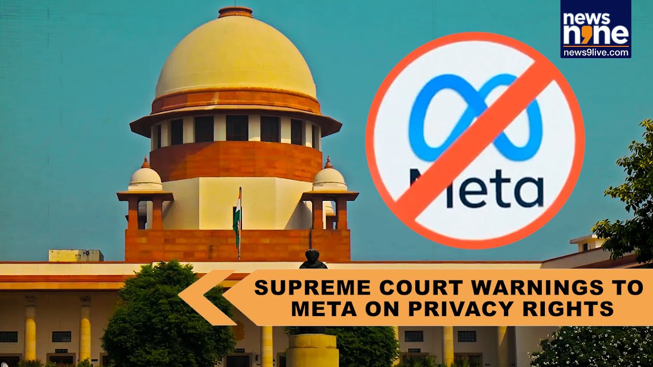 Relax your chats are safe! Supreme Court warns WhatsApp, Meta over privacy policy