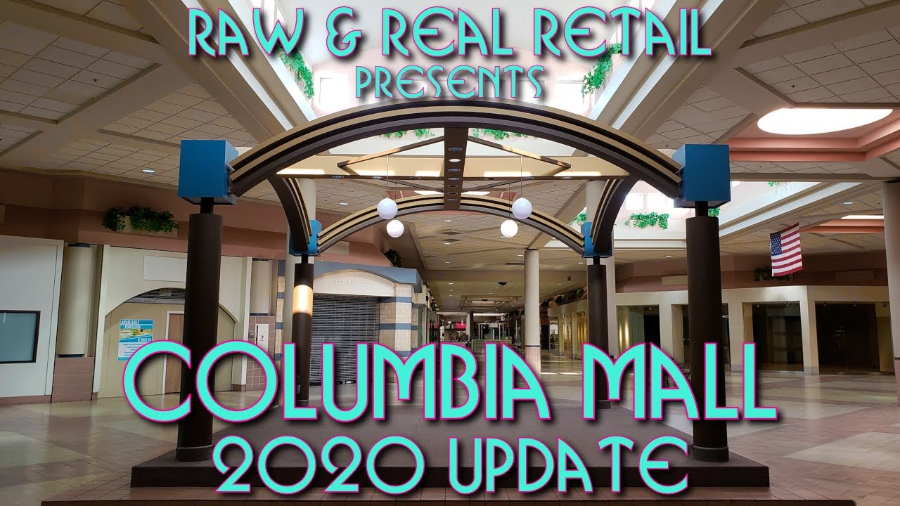 Columbia Colonnade (2020 Update): The Final Curtain? - Raw & Real Retail