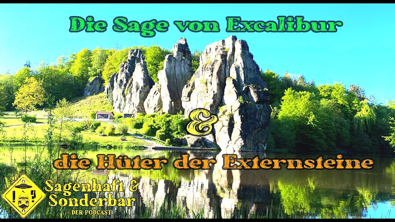Die Sage von Excalibur & Die Hüter der Externsteine