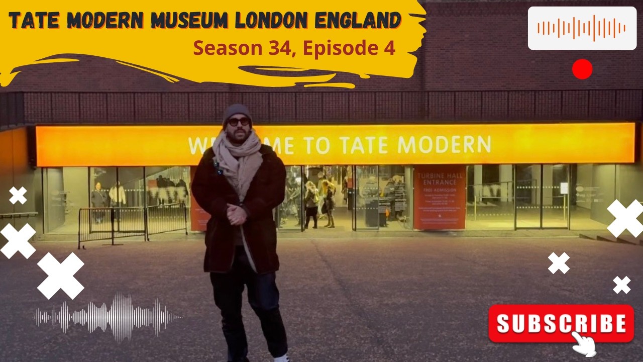 Tate Modern Museum London England (Season 34, Episode 4) Tarik Talk Podcast